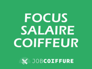 quel est le salaire d'un coiffeur ©Jobcoiffure